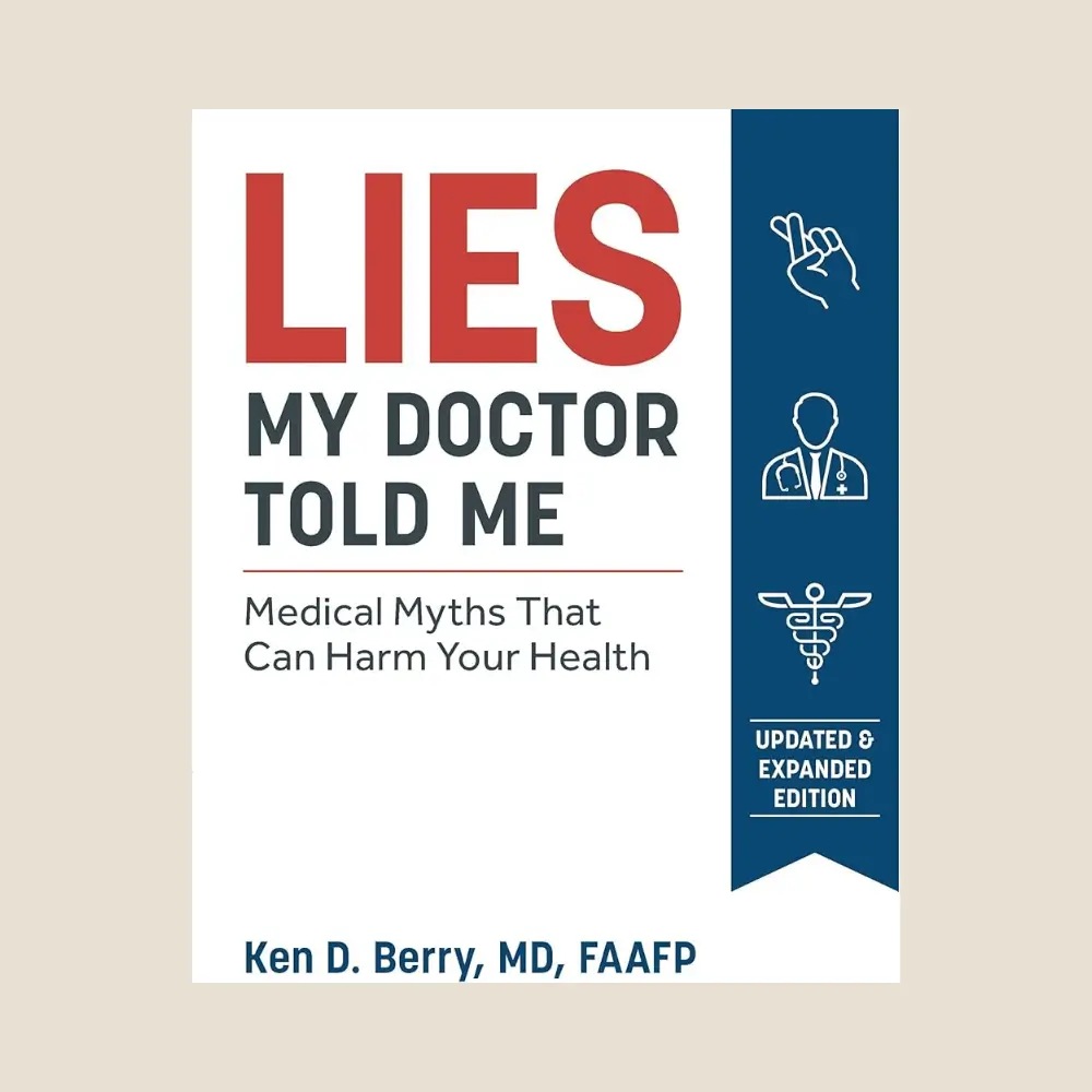 Lies My Doctor Told Me